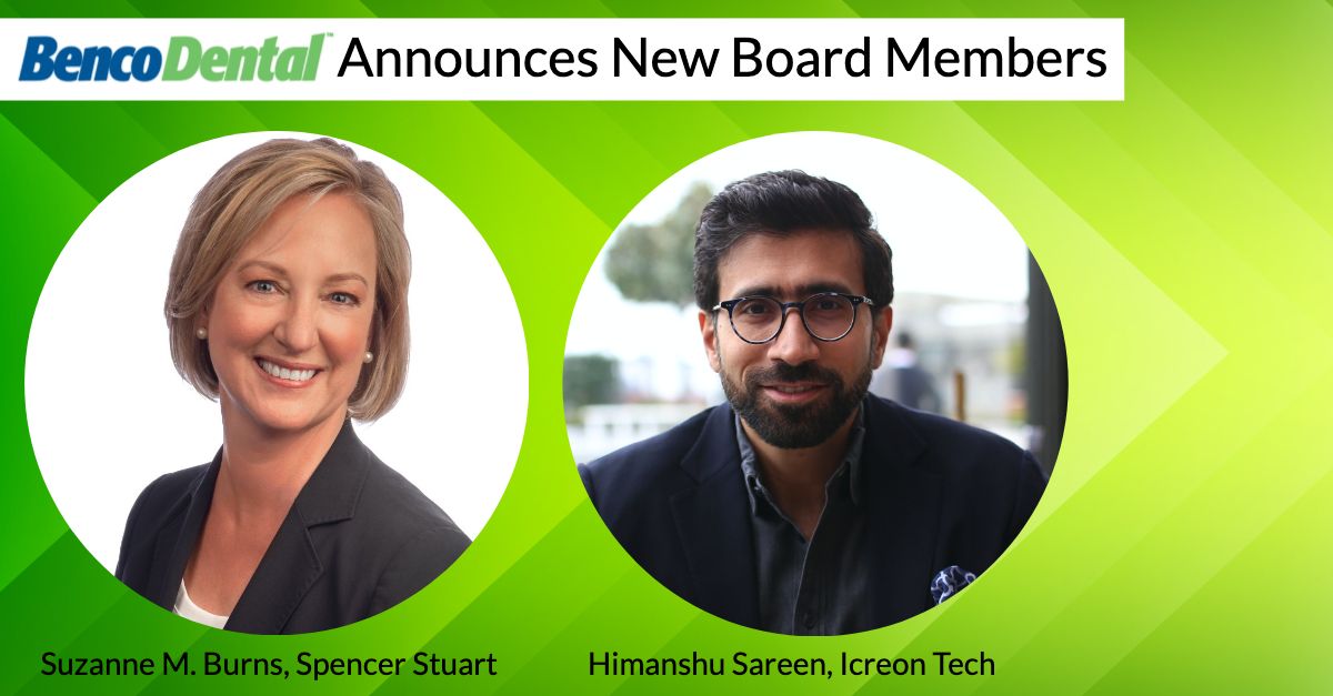 Benco Dental announces appointment of board members: Suzanne M. Burns from Spencer Stuart and Icreon CEO Himanshu Sareen